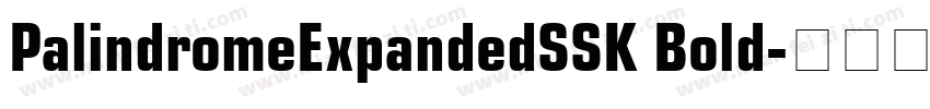 PalindromeExpandedSSK Bold字体转换